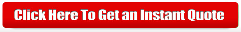 Click Here To Get an Instant Quote
